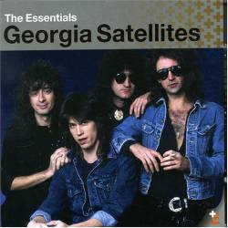 Georgia Satellites : The Essentials